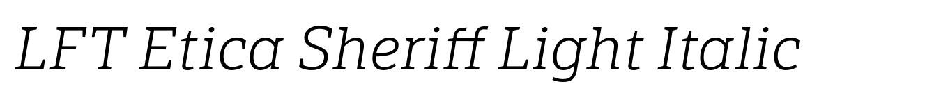 LFT Etica Sheriff Light Italic